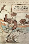Myths of the Pagan North: The Gods of the Norsemen