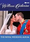 William & Catherine: The Royal Wedding Album