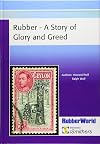 Rubber - A Story of Glory and Greed
