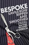 Bespoke: Savile Row Ripped and Smoothed