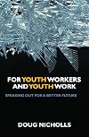 For youth workers and youth work speaking out for a better future