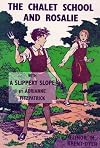 The Chalet School and Rosalie: with A Slippery Slope