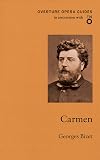 Overture Opera Guides : Bizet : Carmen