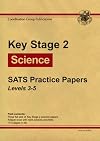 Key Stage 2 Science SATs Practice Papers - Levels 3-5