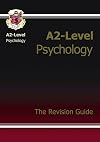 A2-Level Psychology: The Revision Guide