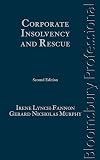 Corporate Insolvency and Rescue: A Guide to Irish Law (Second Edition)