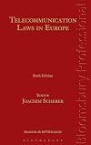 Telecommunication laws in Europe : law and regulation of electronic communications in Europe
