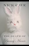 The Death of Bunny Munro: A Novel