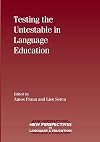 Testing the untestable in language education
