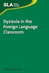 Dyslexia in the Foreign Language Classroom (Second Language Acquisition)