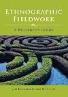 Ethnographic Fieldwork: A Beginner's Guide