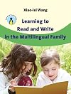 Learning to Read and Write in the Multilingual Family (Parents' and Teachers' Guides)