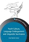 Youth culture, language endangerment and linguistic survivance
