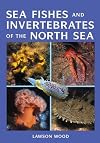 Sea Fishes and Invertebrates of the North Sea