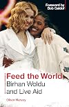 Feed the World: Birhan Woldu and Live Aid