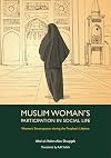 Muslim Woman's Participation in Social Life (Women’s Emancipation during the Prophet’s Lifetime, 2)