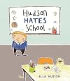 Hudson Hates School