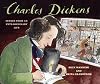 Charles Dickens: Scenes from an Extraordinary Life