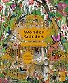 The Wonder Garden: Wander through 5 habitats to discover 80 amazing animals