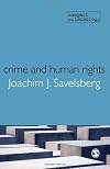 Crime and Human Rights: Criminology of Genocide and Atrocities (Compact Criminology)