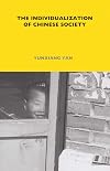The Individualization of Chinese Society (London School of Economics Monographs on Social Anthropology)