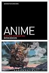 Anime: A Critical Introduction (Film Genres)