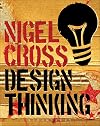 Design Thinking: Understanding How Designers Think and Work