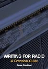 Writing for radio : a practical guide