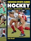 Hockey: Skills Techniques Tactics (Crowood Sports Guides)