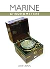 The Marine Chronometer: Its History and Development