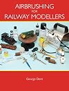 Airbrushing for Railway Modellers