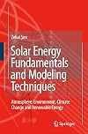 Solar Energy Fundamentals and Modeling Techniques: Atmosphere, Environment, Climate Change and Renewable Energy