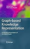 Graph-based Knowledge Representation Computational Foundations of Conceptual Graphs