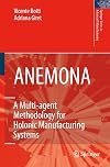 ANEMONA: A Multi-agent Methodology for Holonic Manufacturing Systems (Springer Series in Advanced Manufacturing)