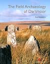 The Field Archaeology of Dartmoor
