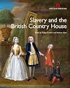 Slavery and the British Country House