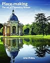Place-making : the art of Capability Brown