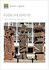Public Art 1945-95: Introductions to Heritage Assets