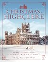 Christmas at Highclere: Recipes and Traditions from The Real Downton Abbey