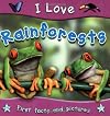 Rainforests (I Love)