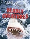 Deadly Creatures (100 Facts)