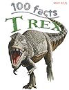 T-Rex (100 Facts)