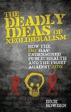 The Deadly Ideas of Neoliberalism: How the IMF has Undermined Public Health and the Fight Against AIDS
