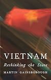 Vietnam: Rethinking the State