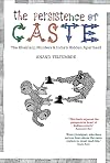 The Persistence of Caste: The Khairlanji Murders and India's Hidden Apartheid