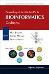 Proceedings of the 6th Asia-Pacific Bioinformatics Conference: Kyoto, Japan, 14-17 January 2008 (Series on Advances in Bioinformatics and Computational Biology)