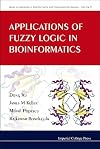 Applications of Fuzzy Logic in Bioinformatics (Series on Advances in Bioinformatics and Computational Biology)