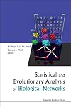 Statistical and Evolutionary Analysis of Biological Networks