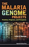 MALARIA GENOME PROJECTS, THE: PROMISE, PROGRESS, AND PROSPECTS