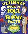 Ultimate Book of Foul and Funny Facts (Laugh and Learn)